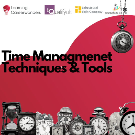 Time Management Techniques & Tools